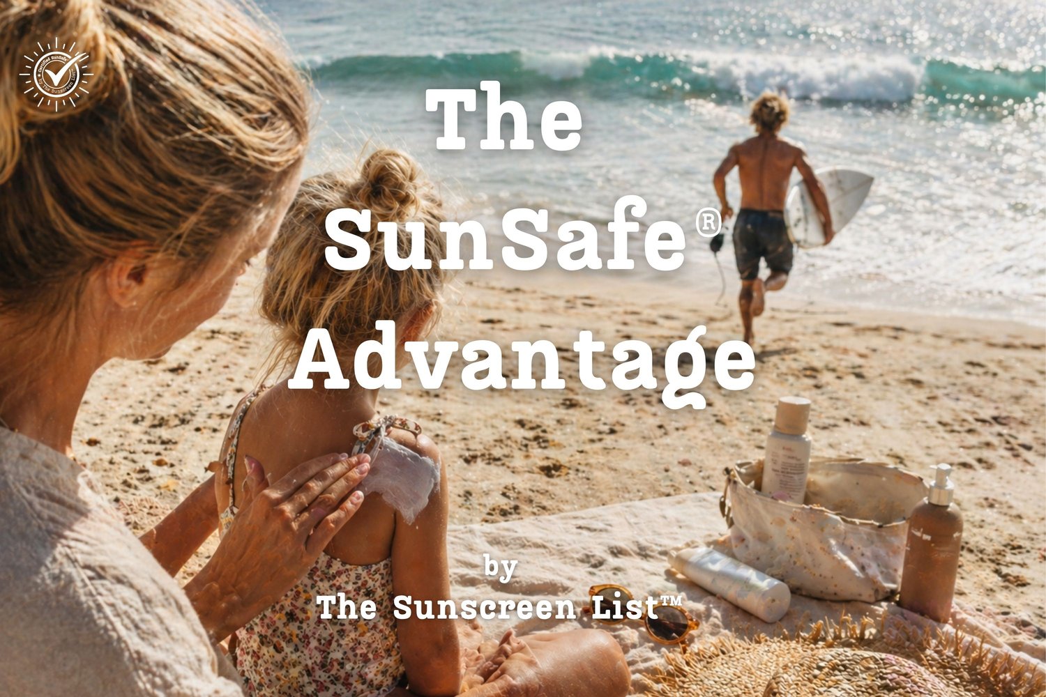 The SunSafe® Advantage by The Sunscreen List™