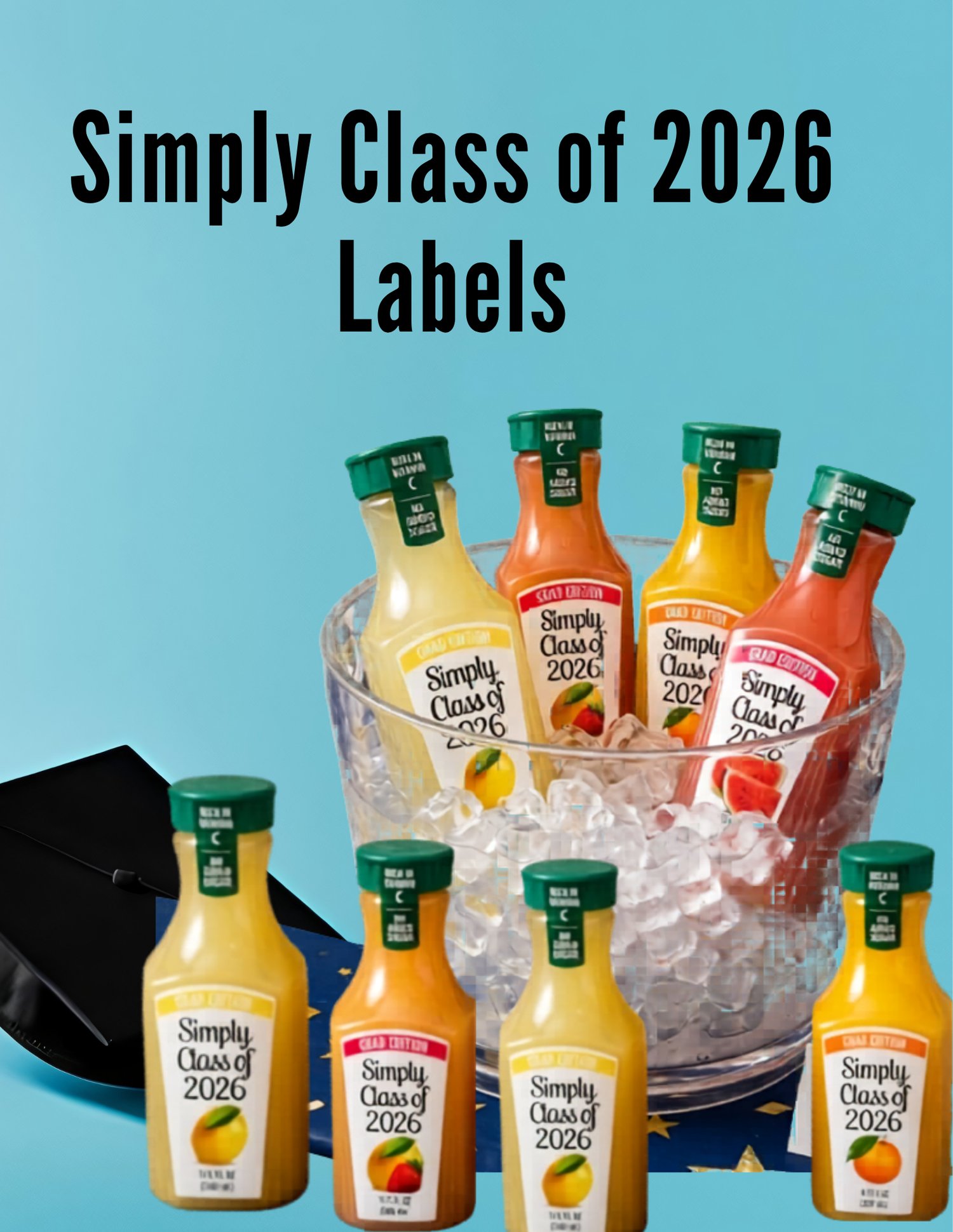 Simply Class of 2026 Juice Bottle Labels- Comes in 2 sizes & 4 Flavors ...