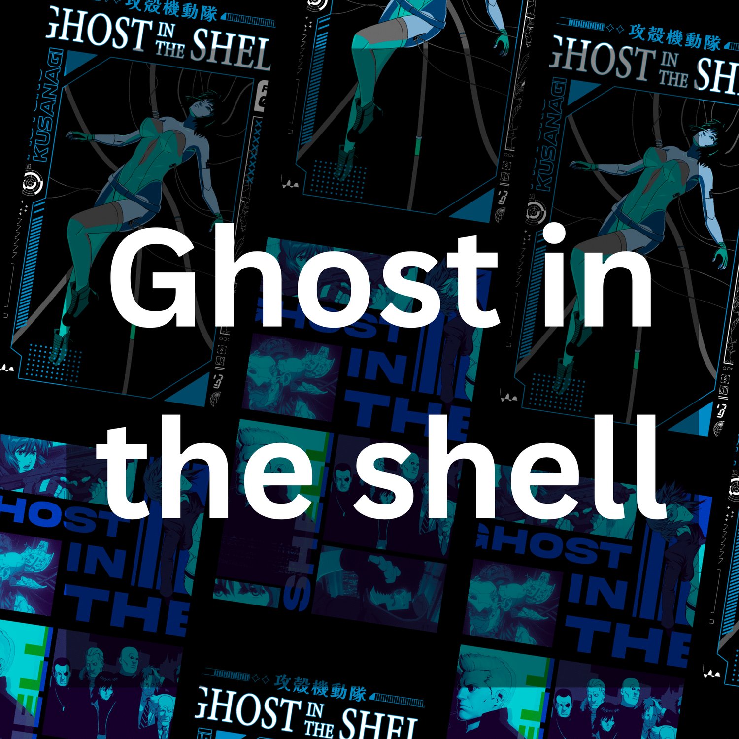 GHOST IN THE SHELL