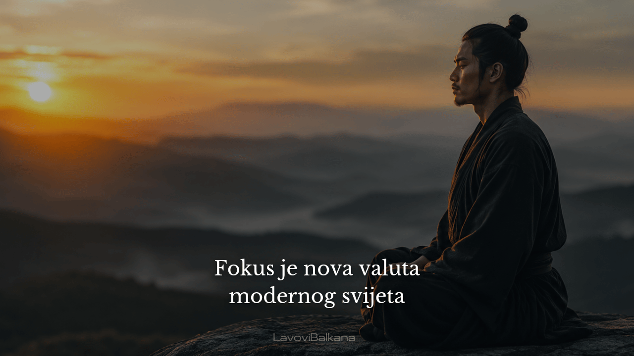 Fokus je nova valuta modernog svijeta