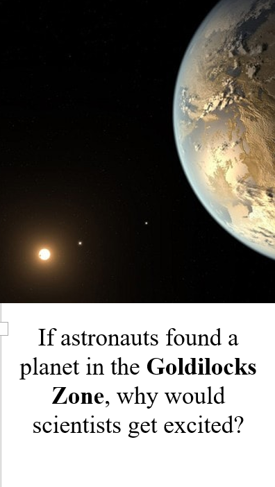 Goldilocks zone aliens , life in the universe