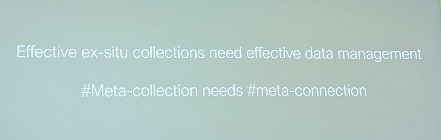 Effective ex-situ collections need effective data management #meta-collection need #meta-connection