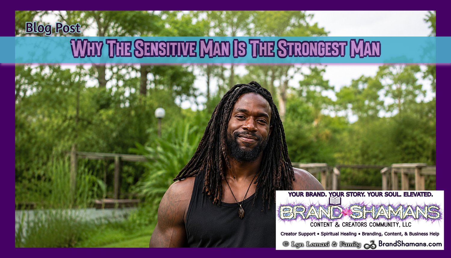 Why The Sensitive Man Is The Strongest Man