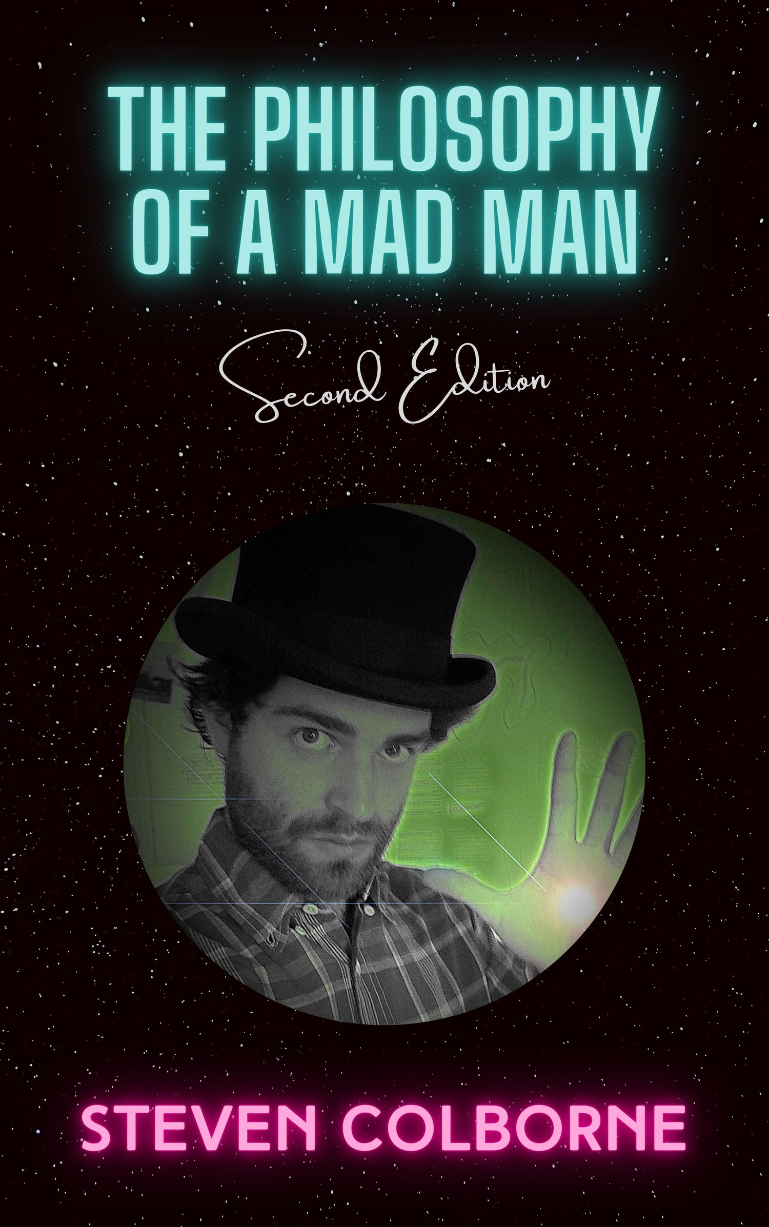 The Philosophy of a Mad Man by Steven Colborne (eBook)