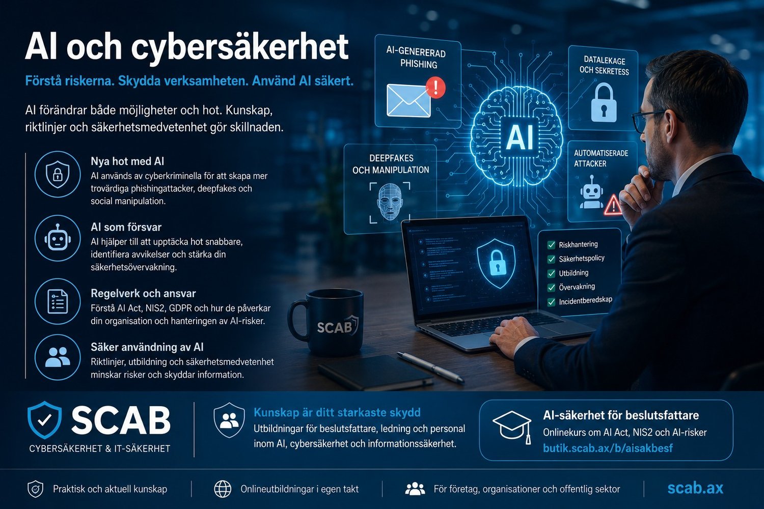 SCAB utbildning om AI och cybersäkerhet som visar AI-risker, phishing, deepfakes, informationssäkerhet och säker AI-användning för organisationer.