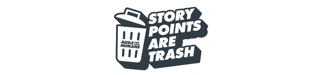 Story Points Are Trash