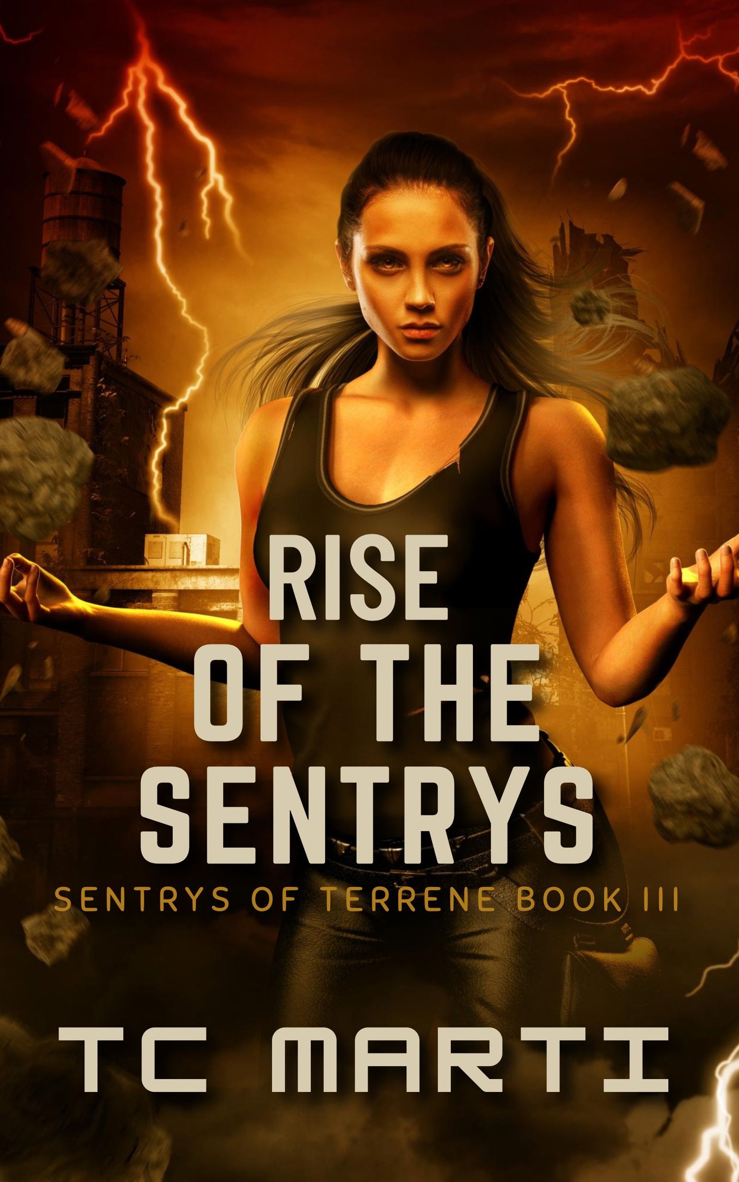 Rise of the Sentrys by TC Marti