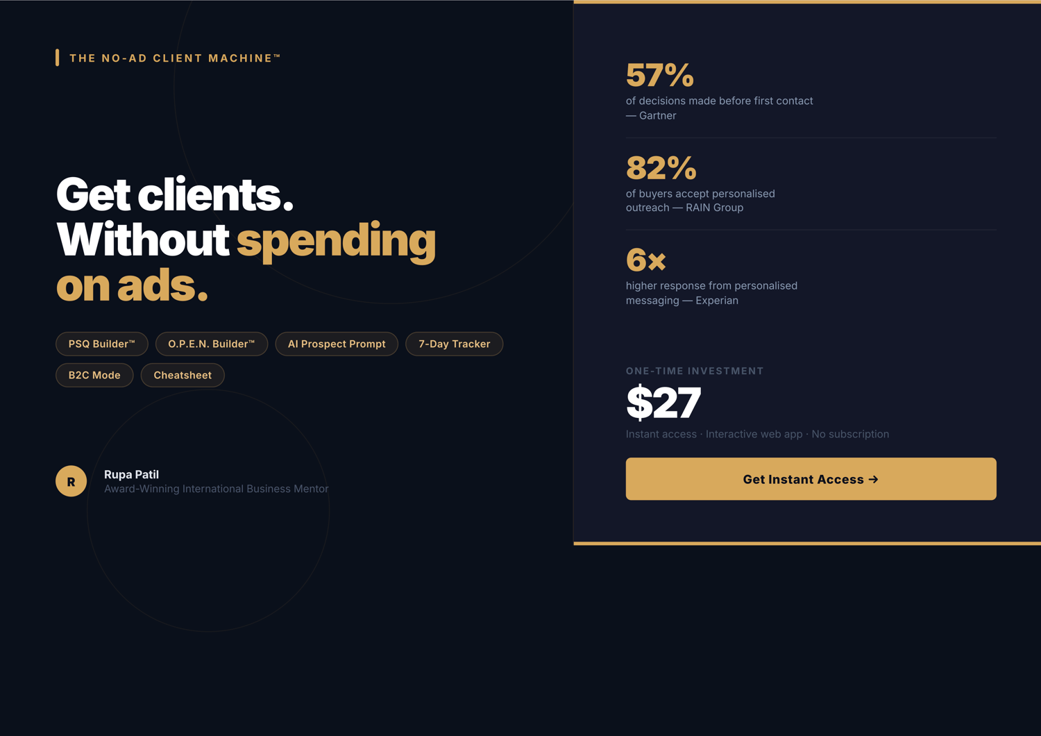 The No-Ad Client Machine™ interactive AI toolkit for lead generation and client acquisition without ads. Includes PSQ Builder™, O.P.E.N. Outreach Framework™, AI prospecting prompts, B2C buyer triggers, 7-day action tracker, and sales conversation templates by business mentor Rupa Patil.