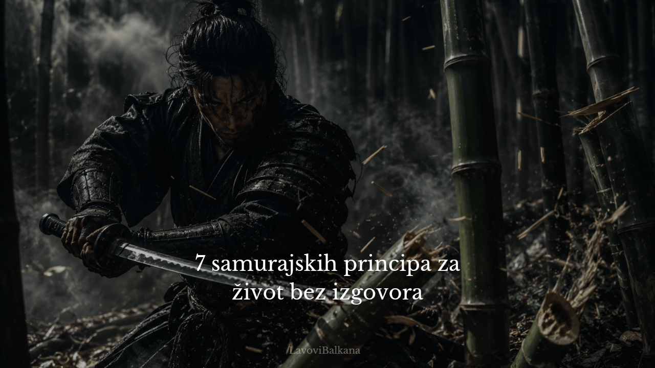 7 samurajskih principa za život bez izgovora