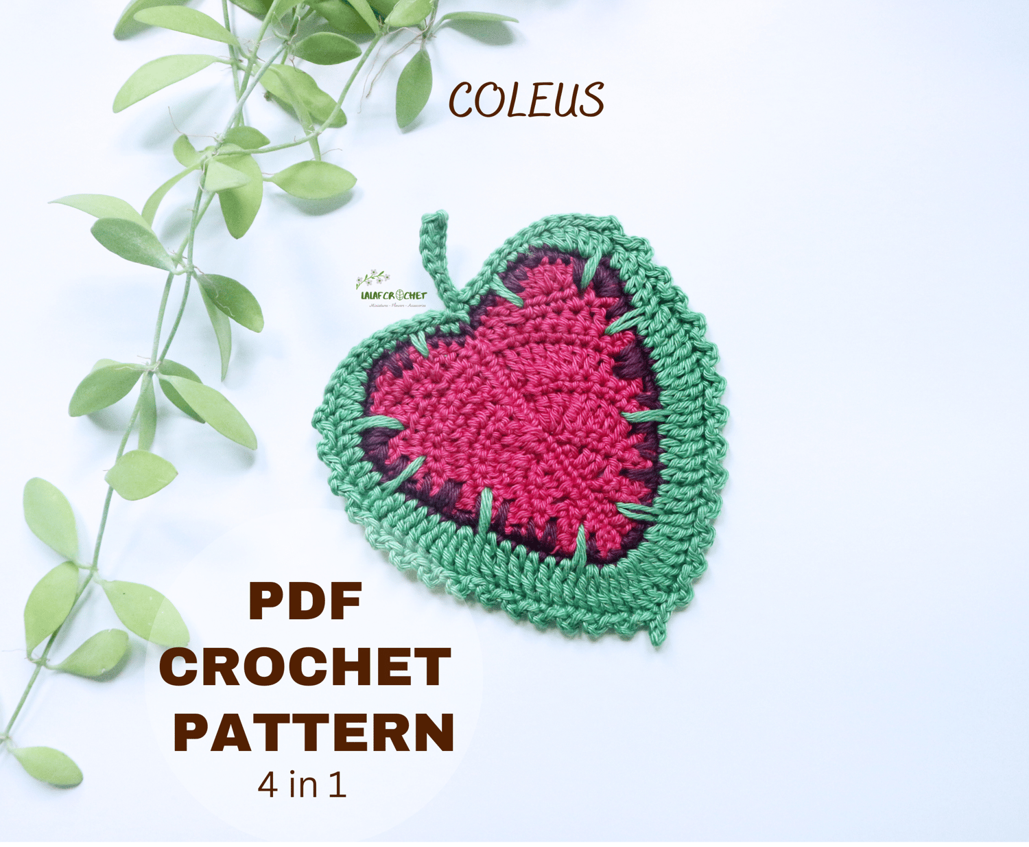 Lalafcrochet Monstera leaf patternLalafcrochet Coleus leaf pattern