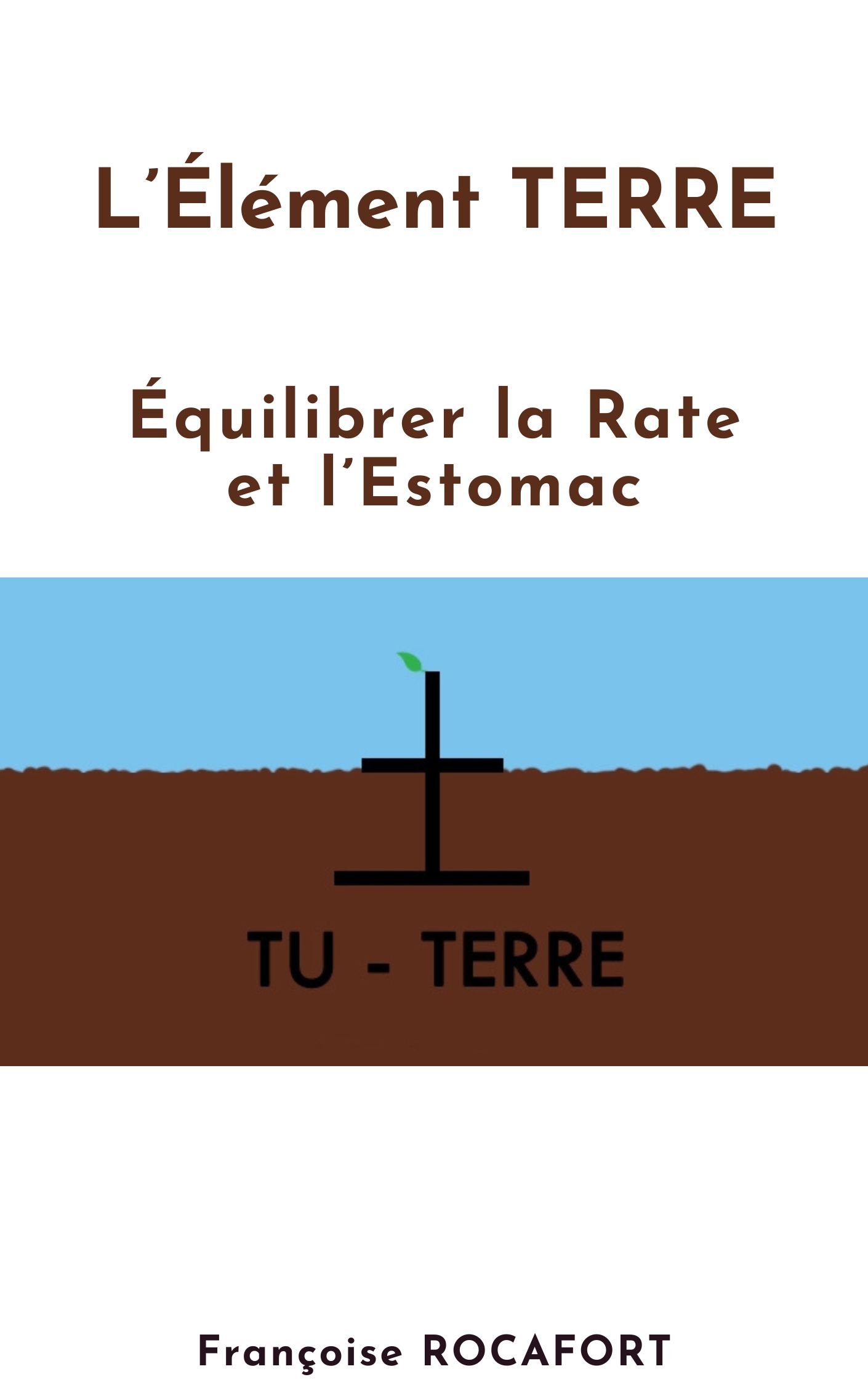 Equilibrez votre ENERGIE TERRE (Rate-Estomac)