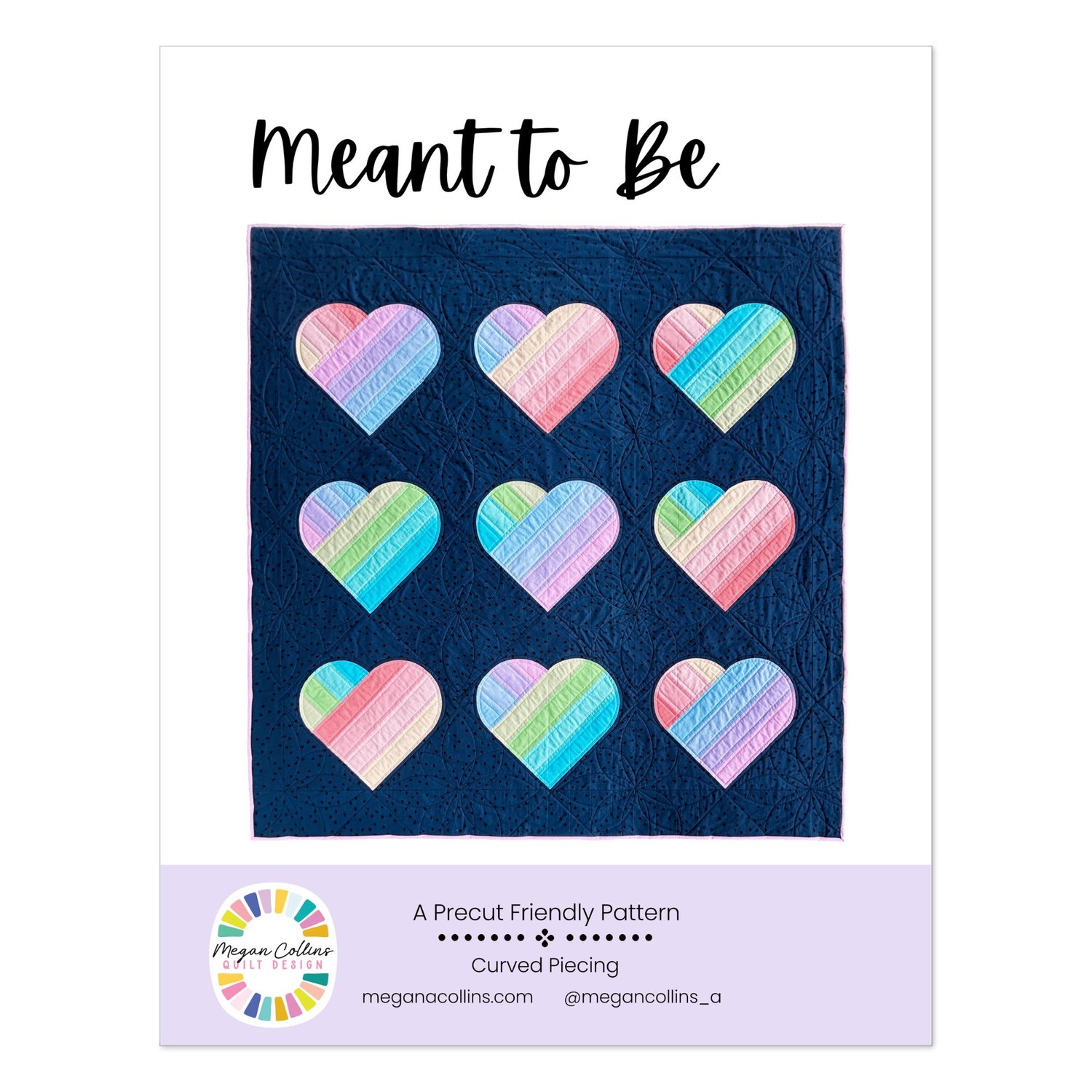 Meant to Be Quilt Pattern Megan Collins Quilt Design
