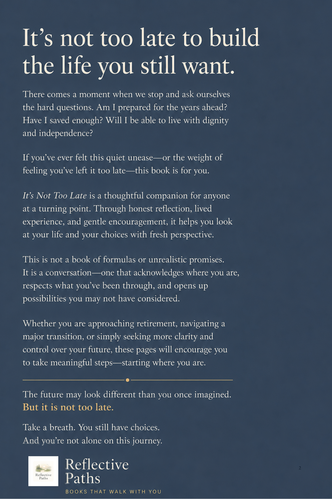 Back cover of Its Not Too Late featuring book summary and author information