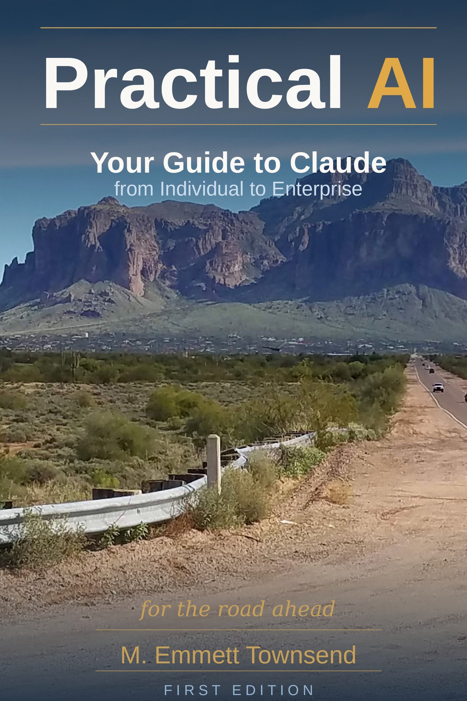 Practical AI : Your Guide to Claude from Individual to Enterprise
