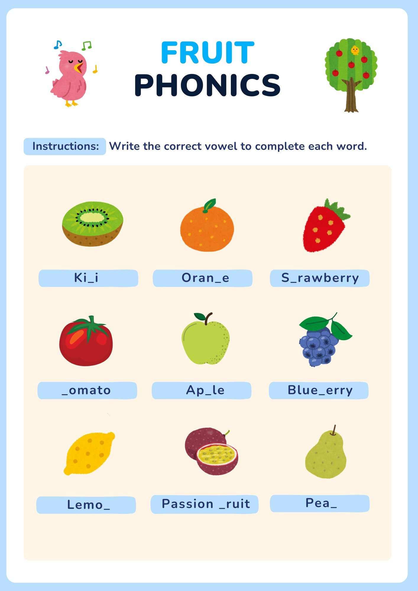 Fruit phonics worksheet with kiwi, orange, strawberry, tomato, apple, blueberry, lemon, passion fruit, and pear. Children complete each fruit name by filling in the missing vowel.