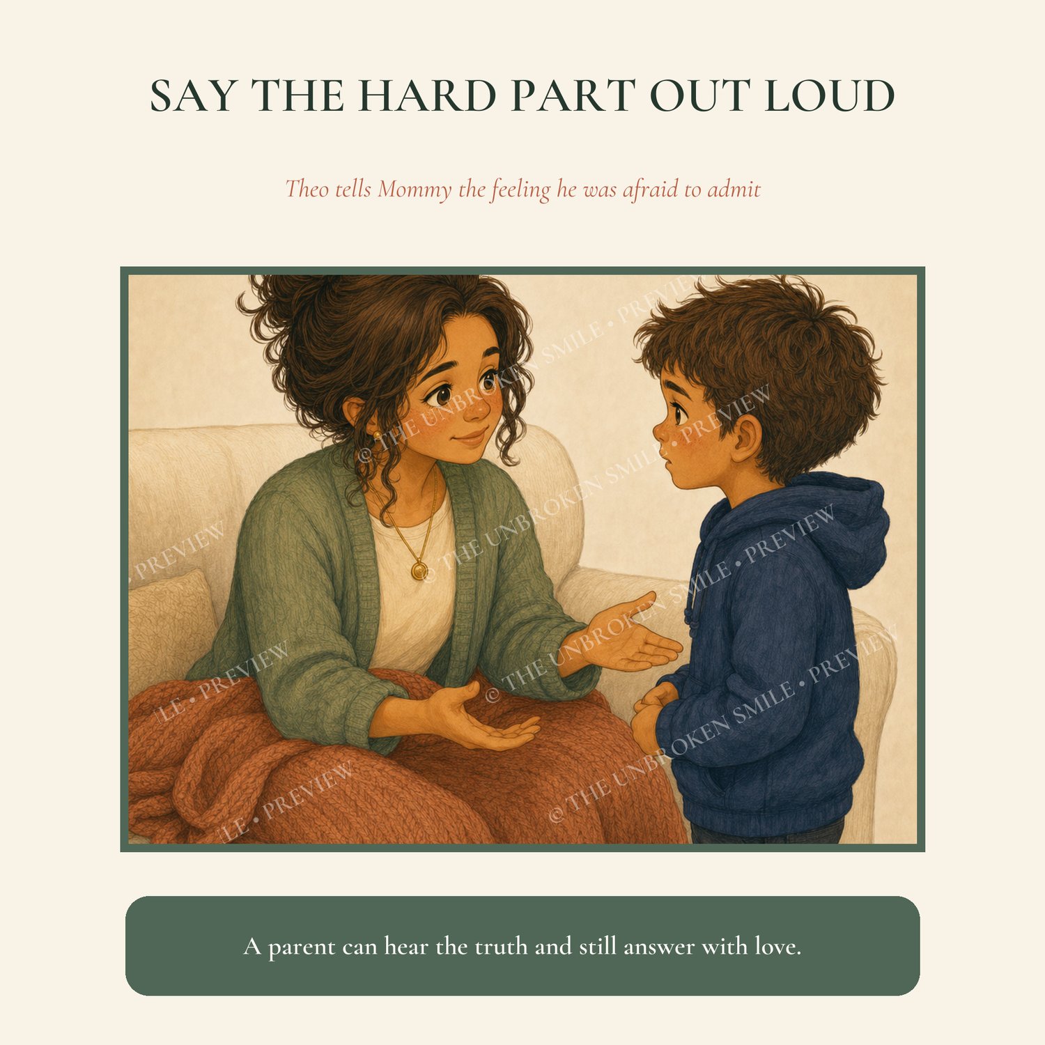 Theo tells Mommy the hard part out loud and she answers with love