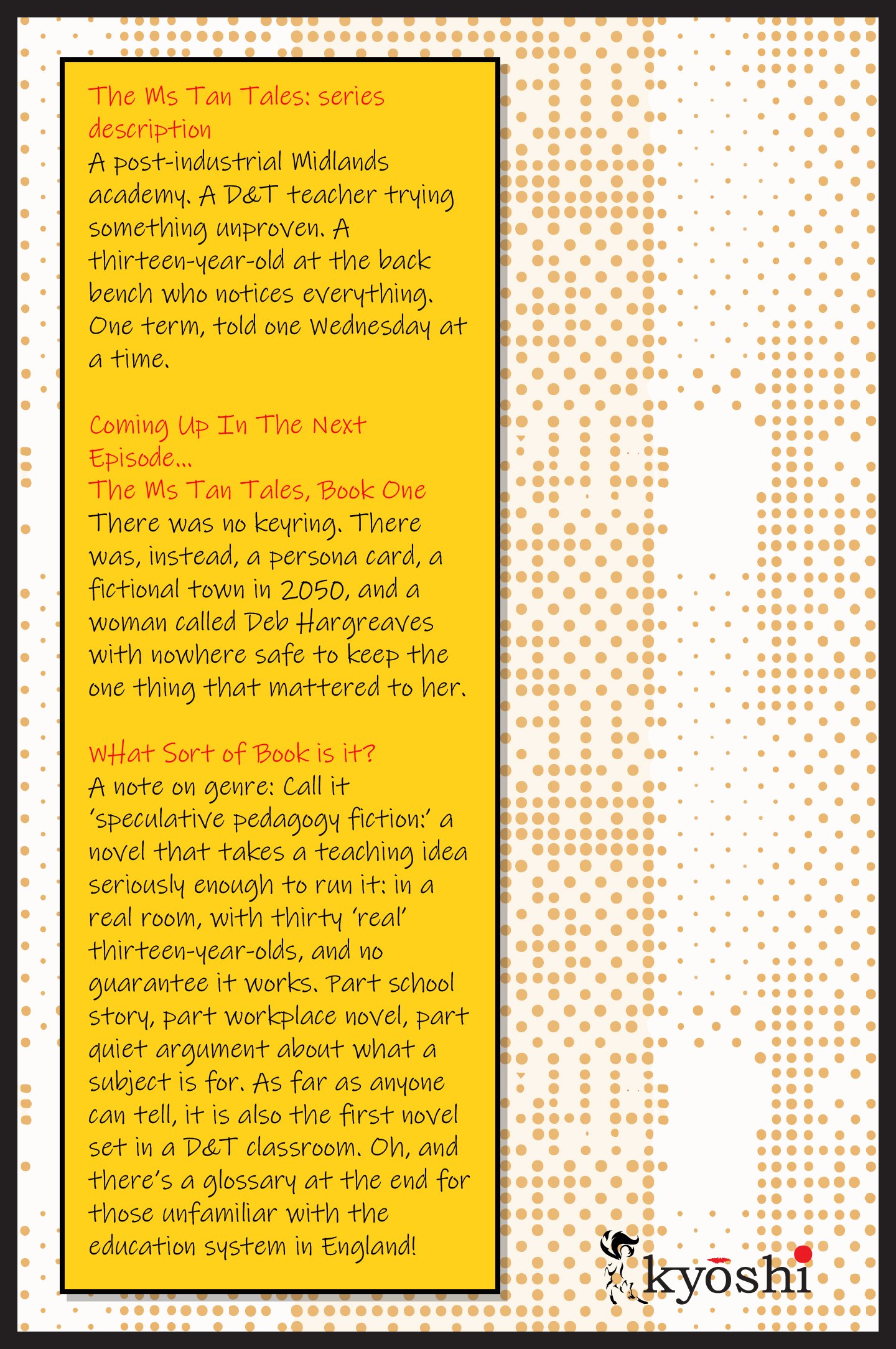 Rear cover art. A screenshot of a text excerpt describing "The Ms Tam Tales," a speculative pedagogy fiction series set in a post-industrial Midlands academy. The text highlights the story's premise involving a D&T teacher, a thirteen-year-old observer, a