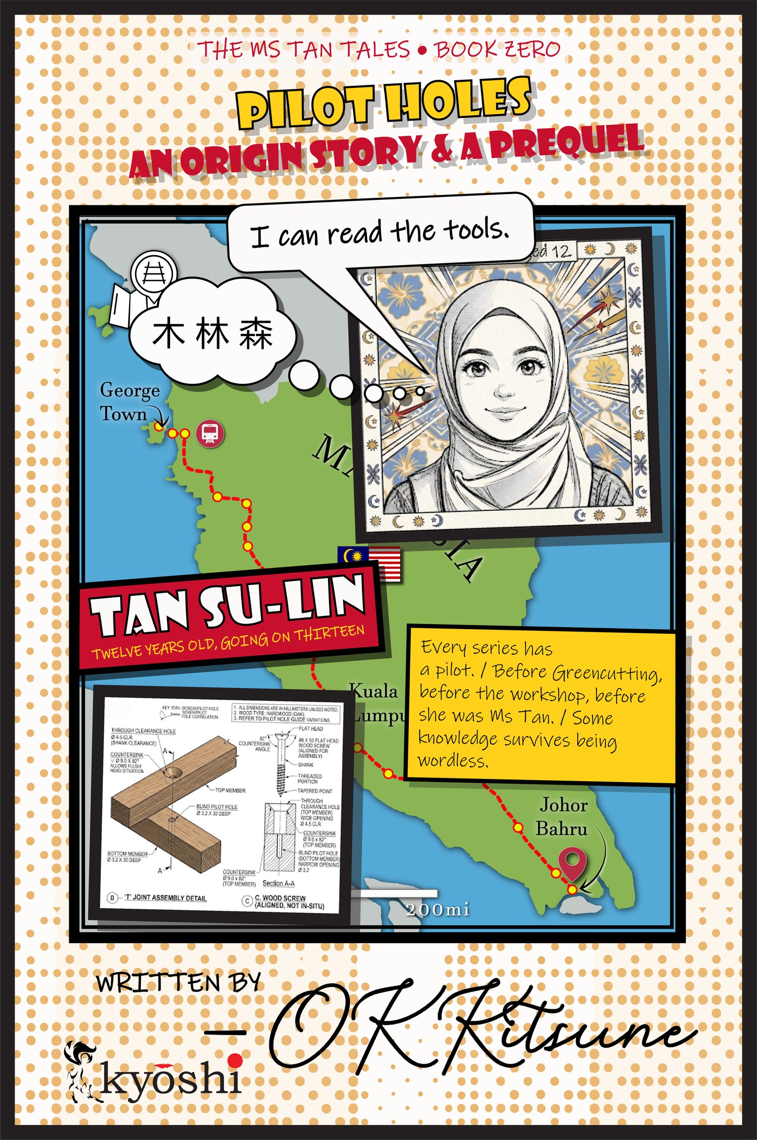 A comic book cover titled "Pilot Holes: An Origin Story & A Prequel" from "The Ms Tan Tales - Book Zero" featuring a map of Malaysia with marked locations and a portrait of Tan Su-Lin (age 12) in a hijab saying, "I can read the tools." The cover includes