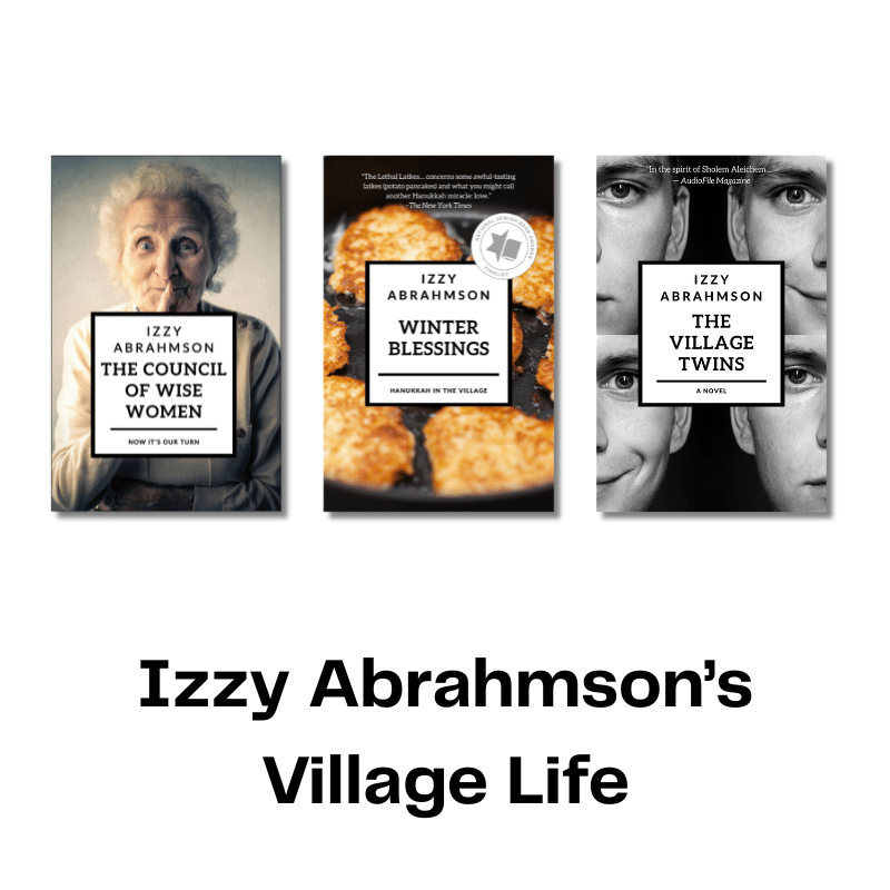 Books from Izzy Abrahmson's Village Life Series