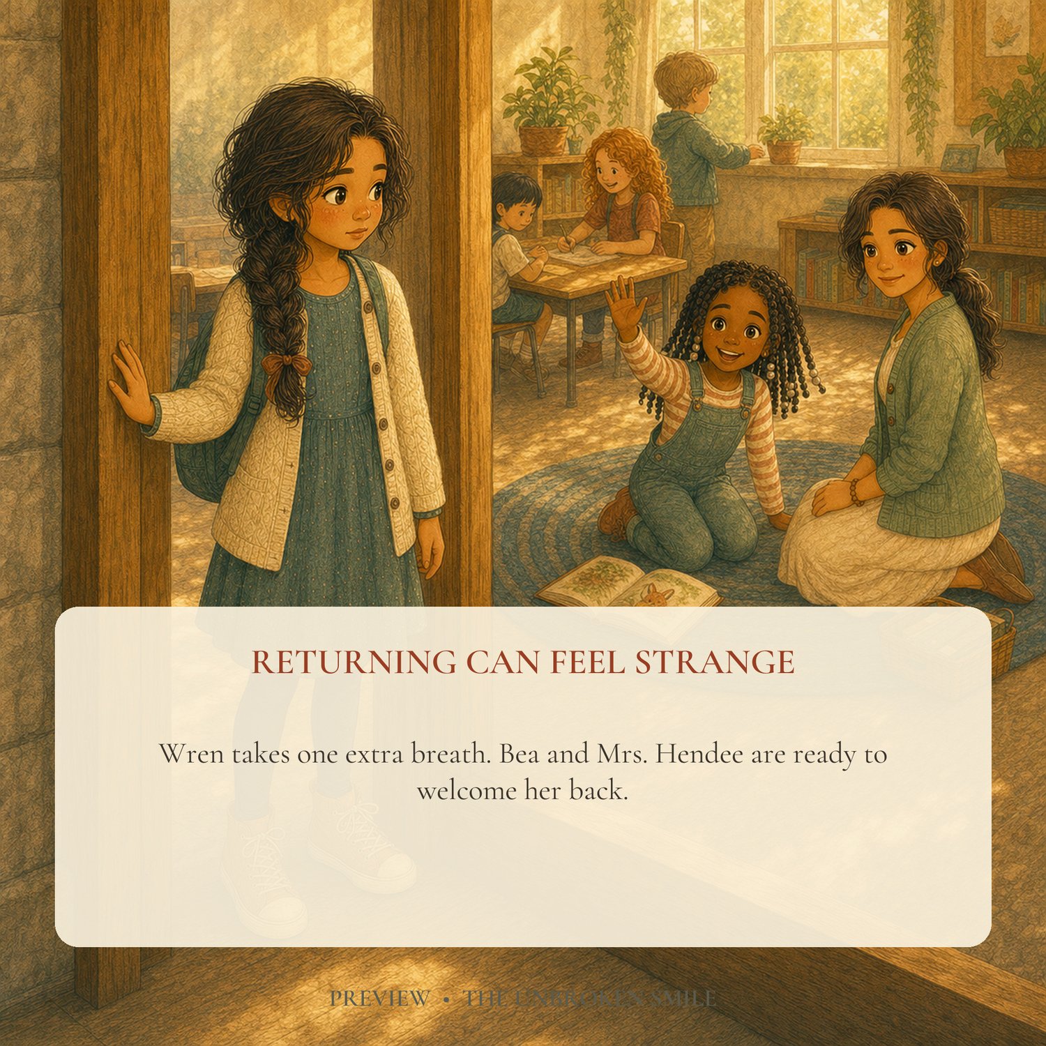 Wren returning to Room 3 and reconnecting with her friend Bea