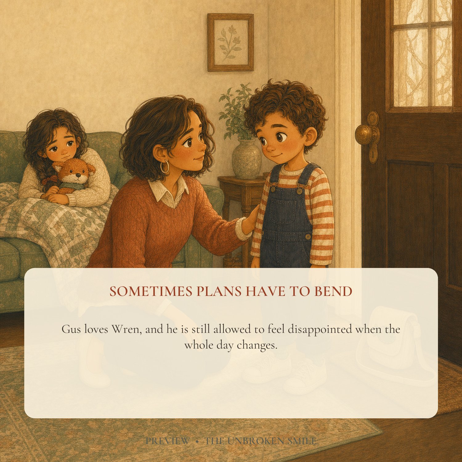 Gus and his family navigate a changed plan when Wren needs more care