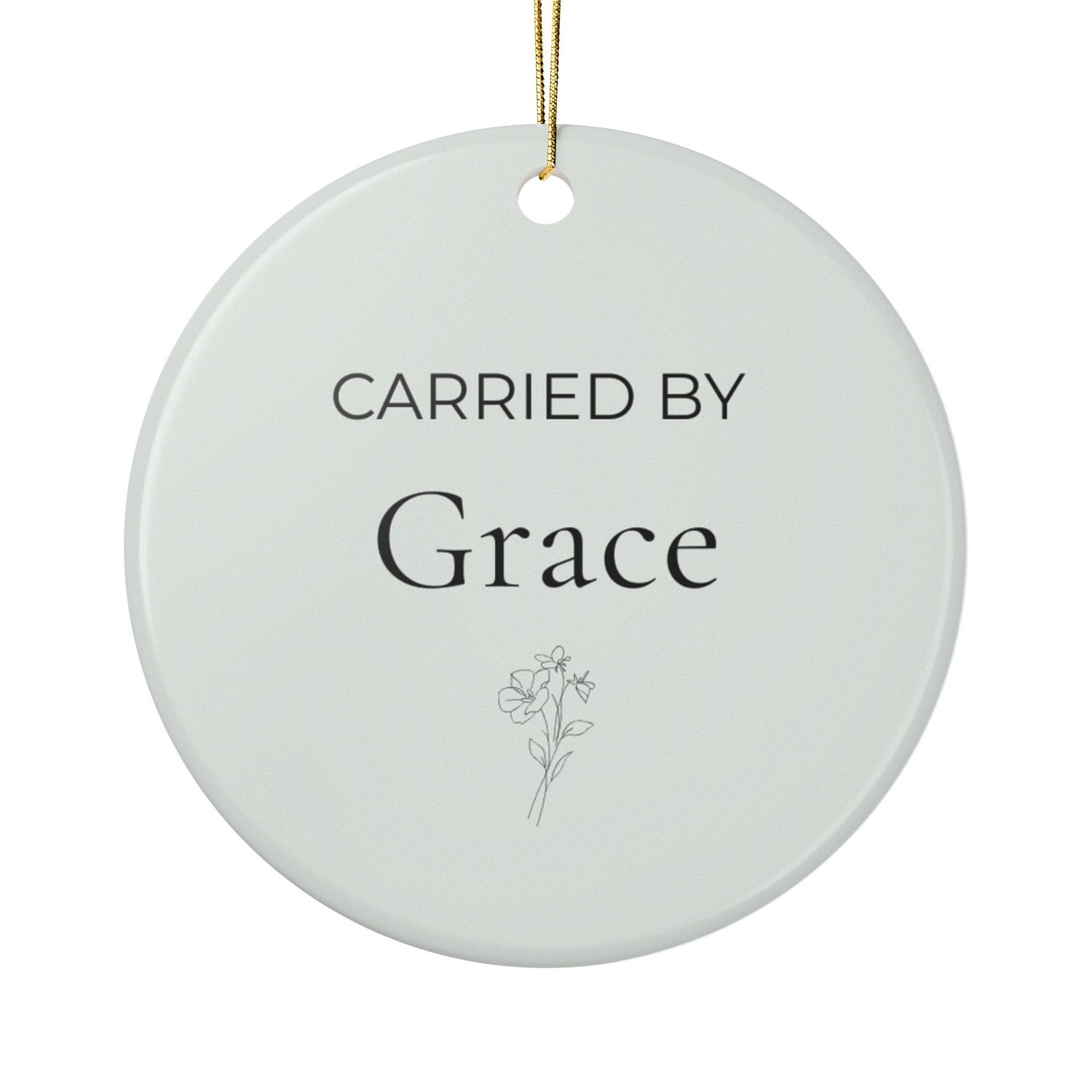 Carried By Grace sage ceramic ornament front design.