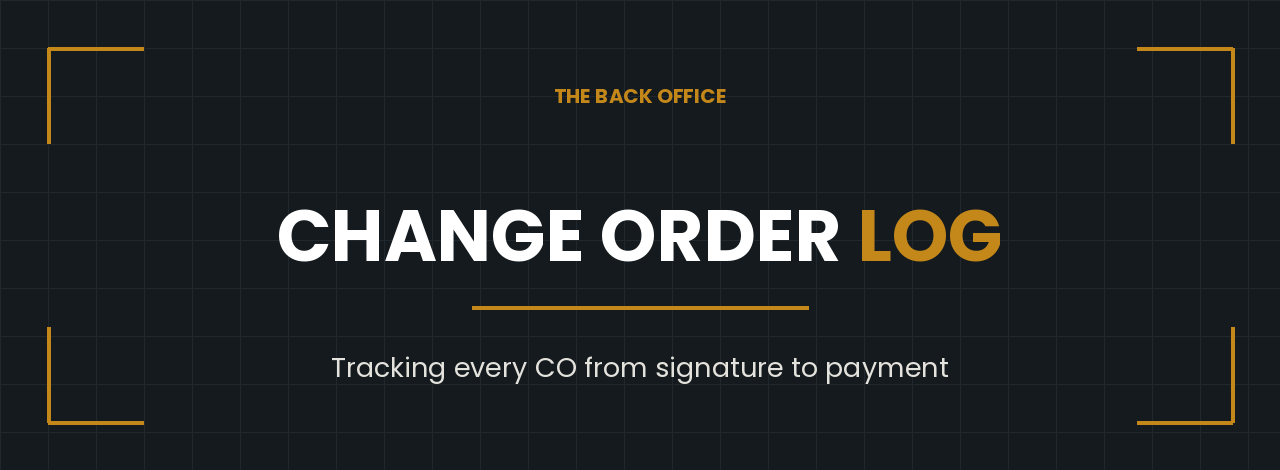 Change order log — Back Office Blueprint blog header on tracking every construction change order from signature to payment
