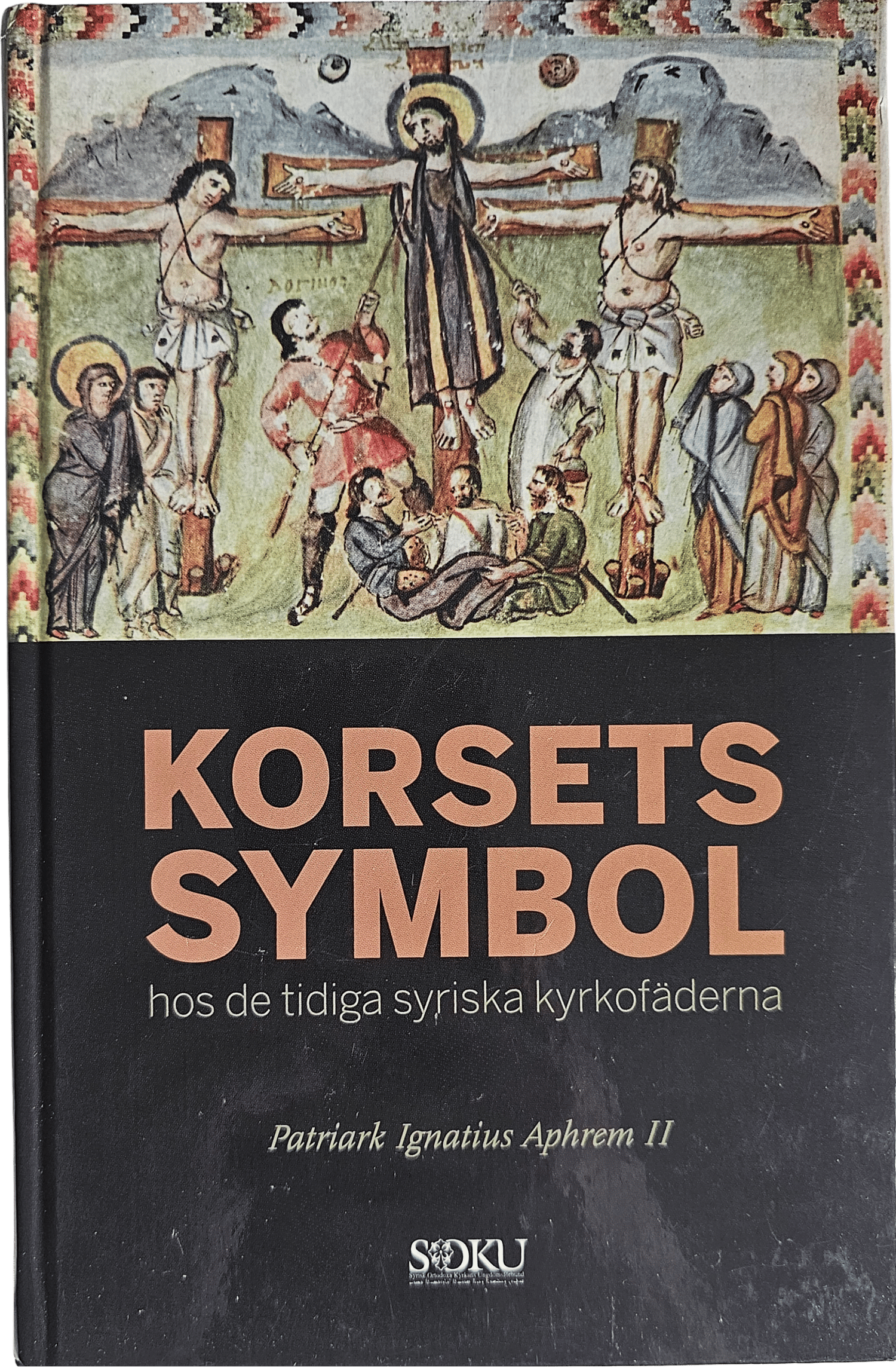 Korsets symbol hos de tidiga syriska kyrkofäderna
