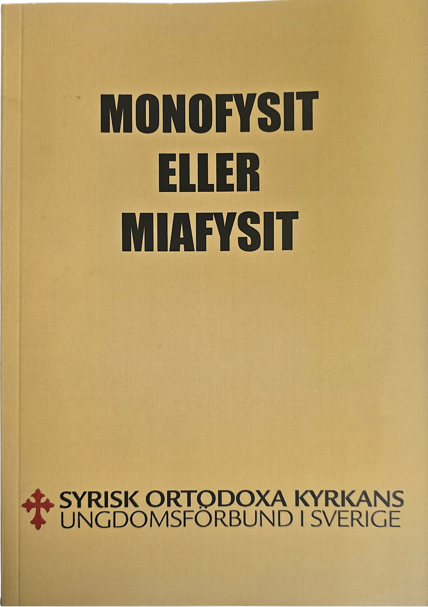 Monofysit eller miafysit