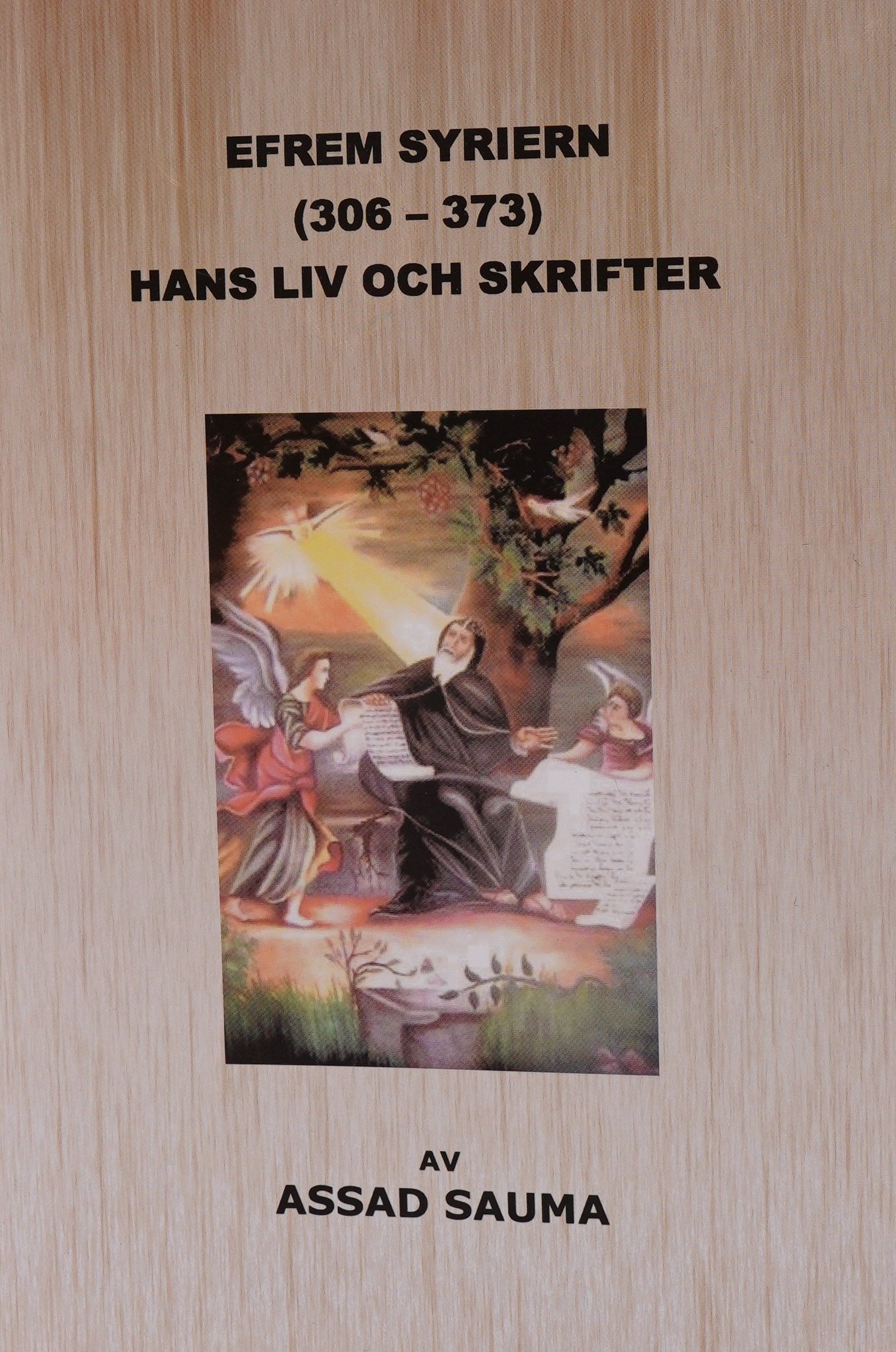 Efrem Syriern (306-373) – Hans liv och skrifter