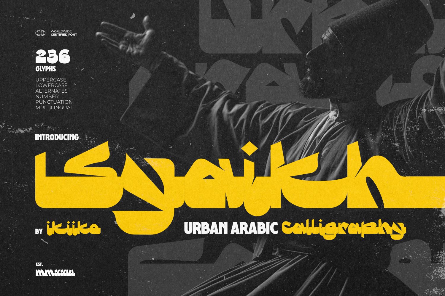 Syaikh bold urban Arabic calligraphy typeface with edgy Middle Eastern, desert, cult, and hipster-inspired typography design