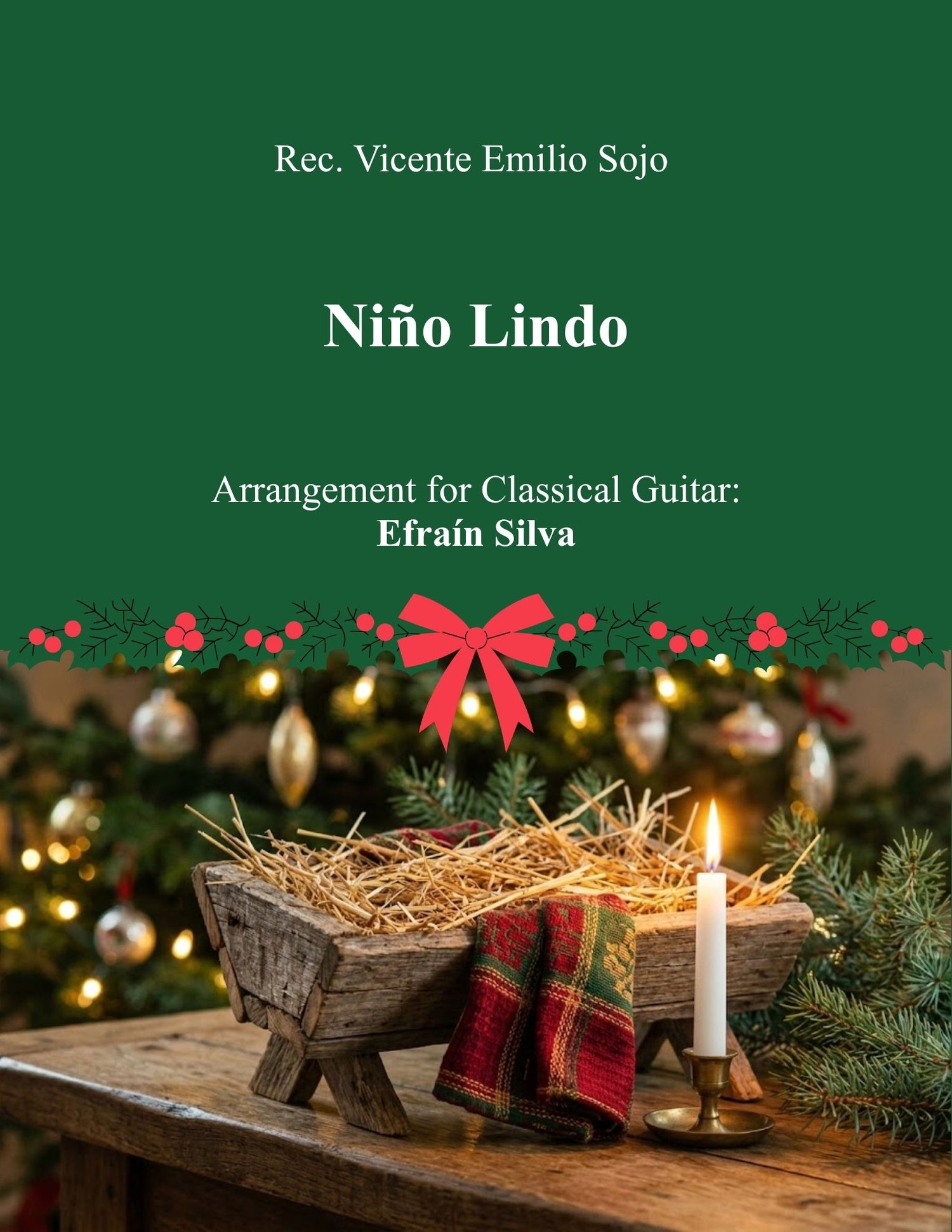 Nino Lindo, Aguinaldos Venezolanos, Aguinaldo en Guitarra, Efrain Silva, Christmas Melodies, Melodias de la Navidad, Musica Tradicional Venezolana, Solo Guitar, Guitarra Sola, Classical Guitar, Guitarra Clasica, Easy Christmas Guitar, Intermediate Guitar,