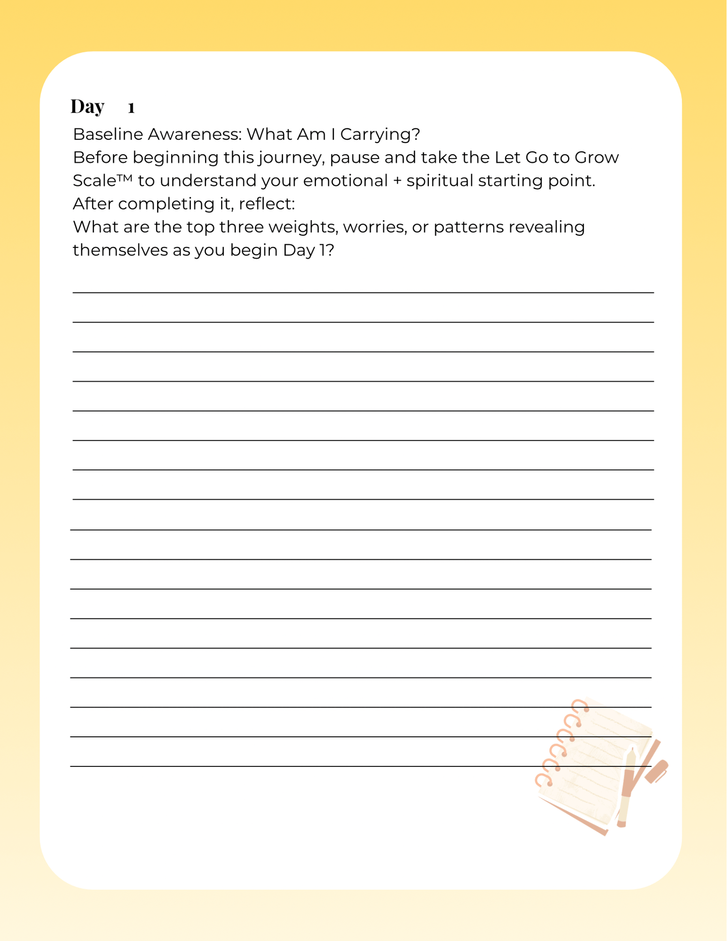 Day 1 journal page titled Baseline Awareness: What Am I Carrying? with reflection prompts and lined writing space.