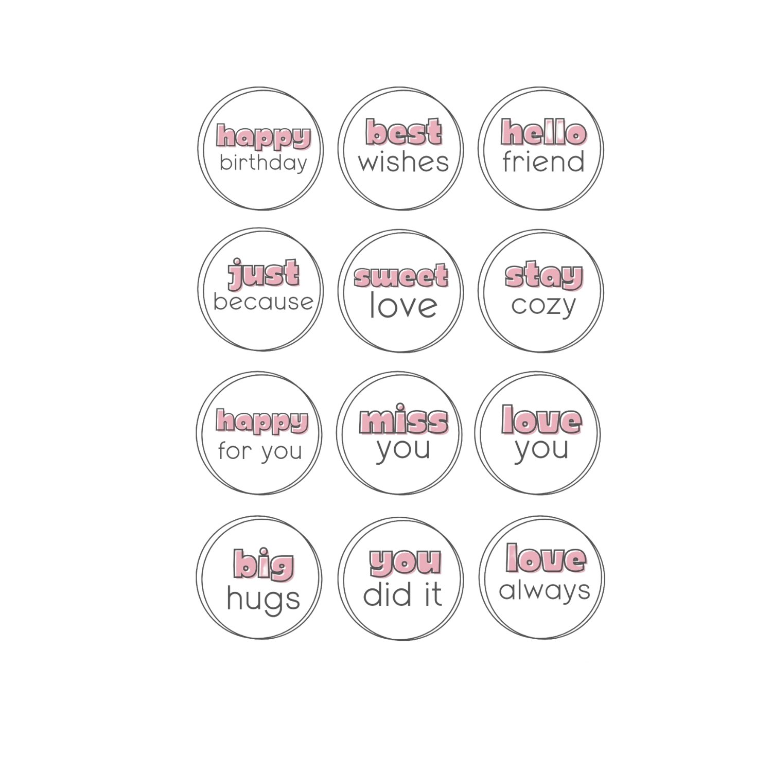 12 circular shape sentiments on a white background. Pink and grey font sentiments.