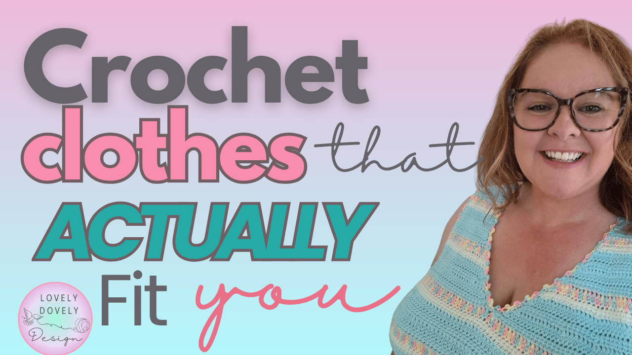 crochet garment pattern advice coaching fit size inclusive