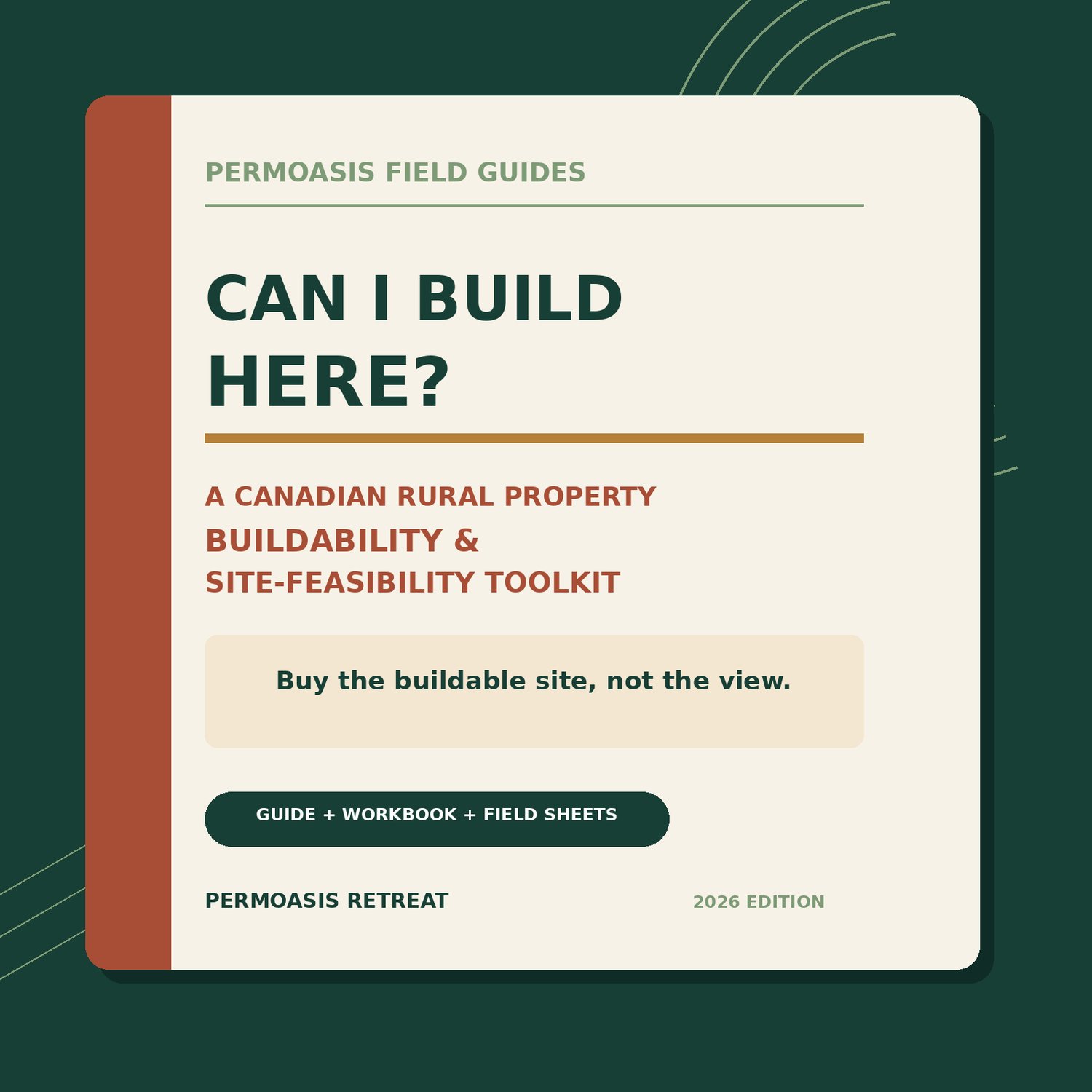 Can I Build Here? Canadian rural property buildability and site-feasibility toolkit cover from PermOasis Field Guides.