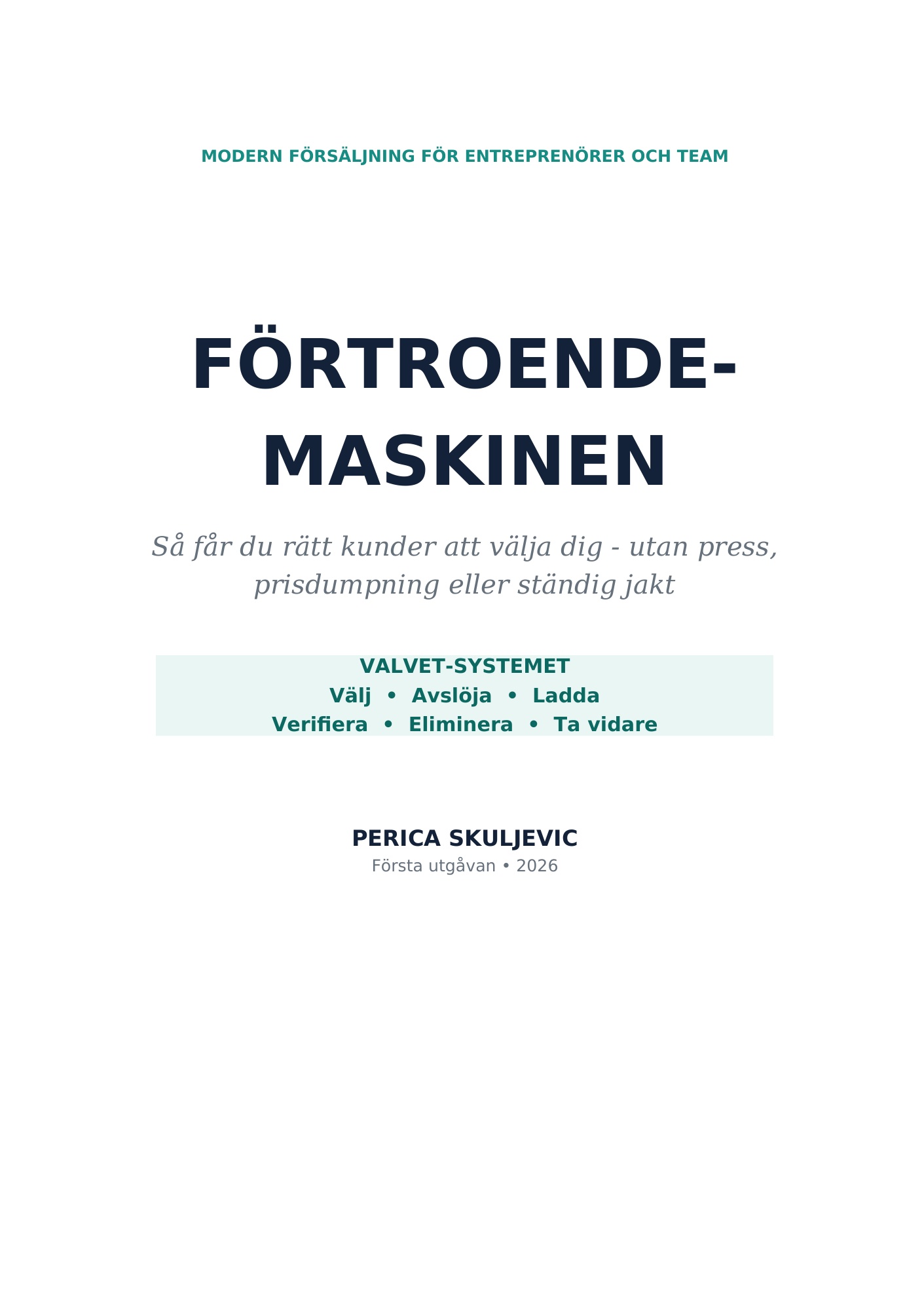 Omslag till e-boken Förtroendemaskinen av Perica Skuljevic - en bok om modern försäljning för entreprenörer och team