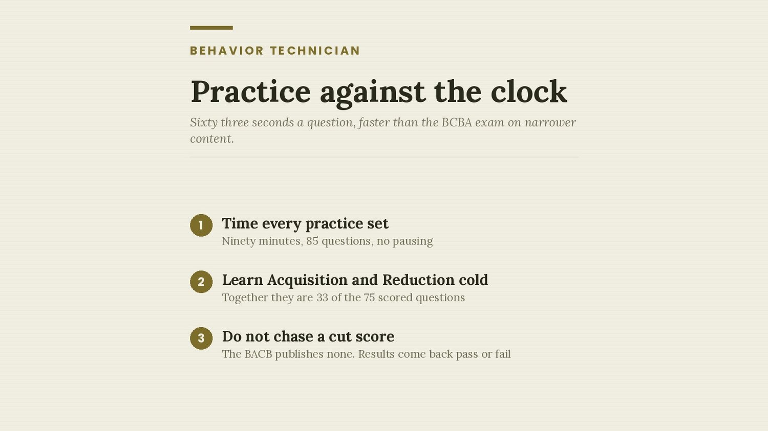 Three steps for the RBT exam: time every practice set, learn Behavior Acquisition and Reduction cold, do not chase a cut score