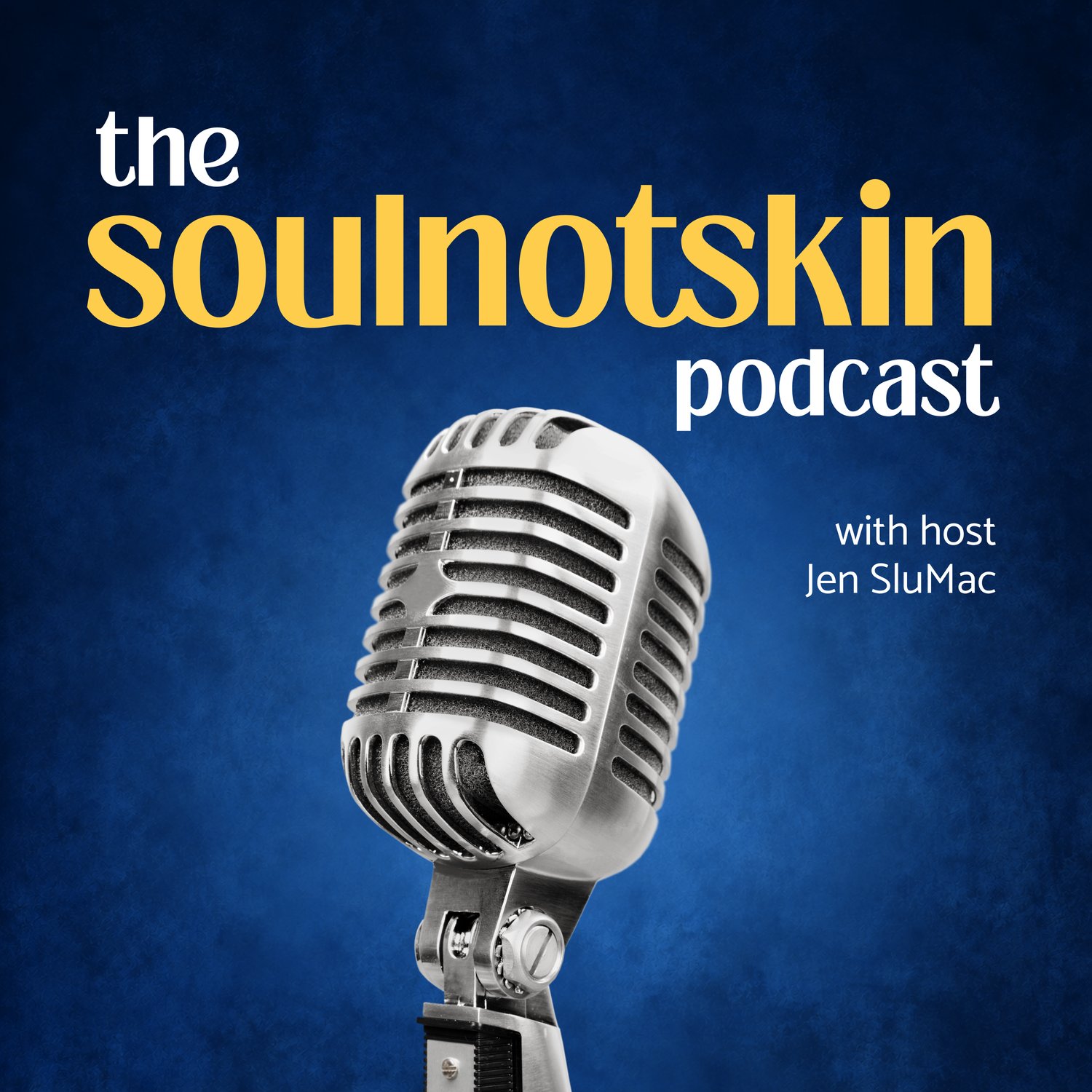 soulnotskin podcast graphic