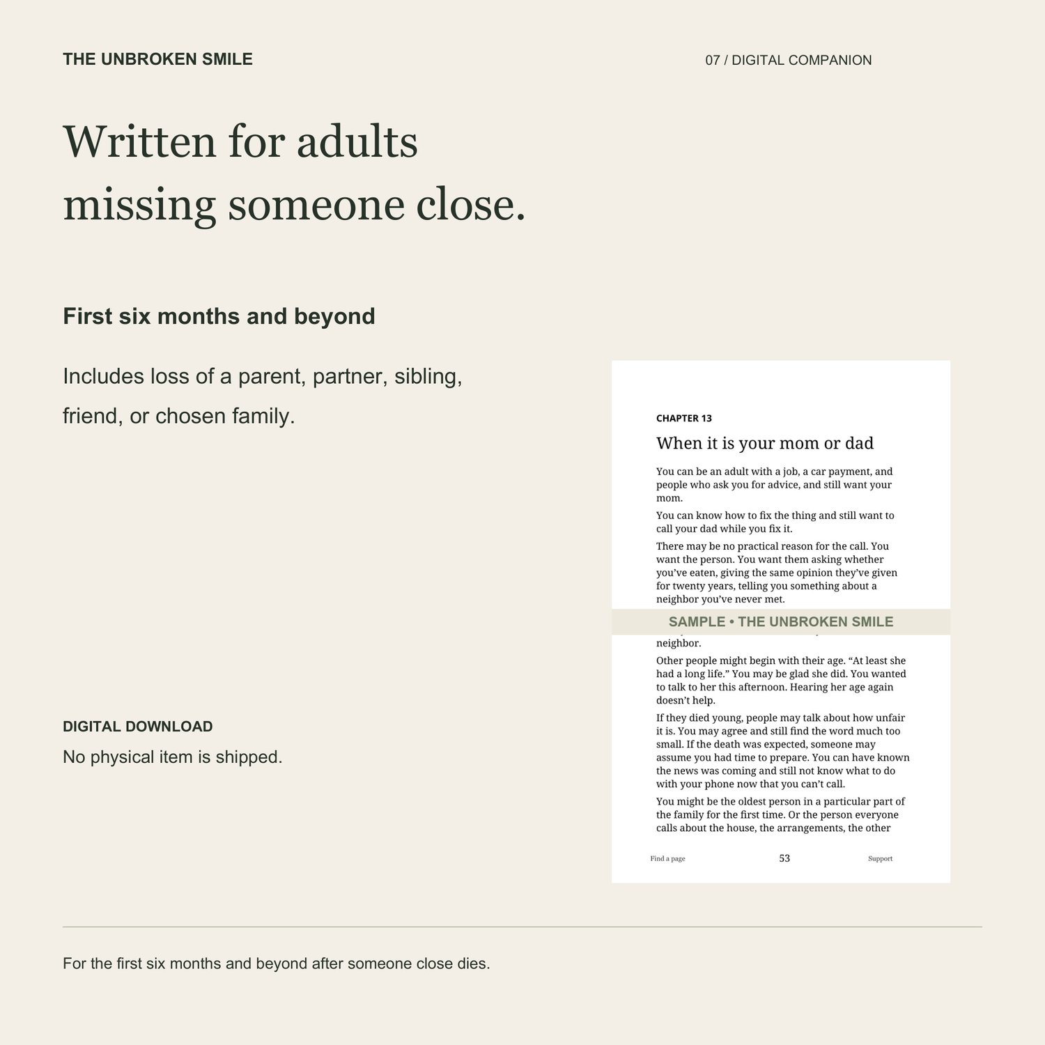 Written for adults missing someone close. First six months and beyond. Watermarked excerpt from digital page 53.
