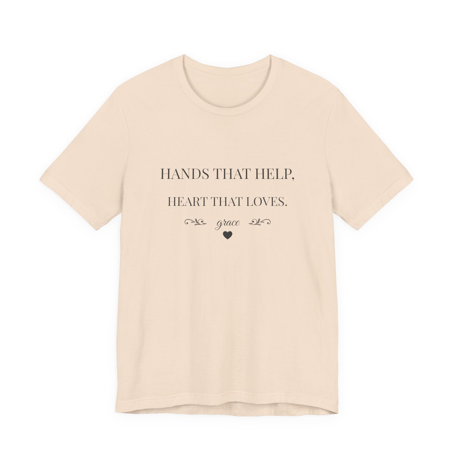 Hands That Help Heart That Loves caregiver shirt in Soft Cream.