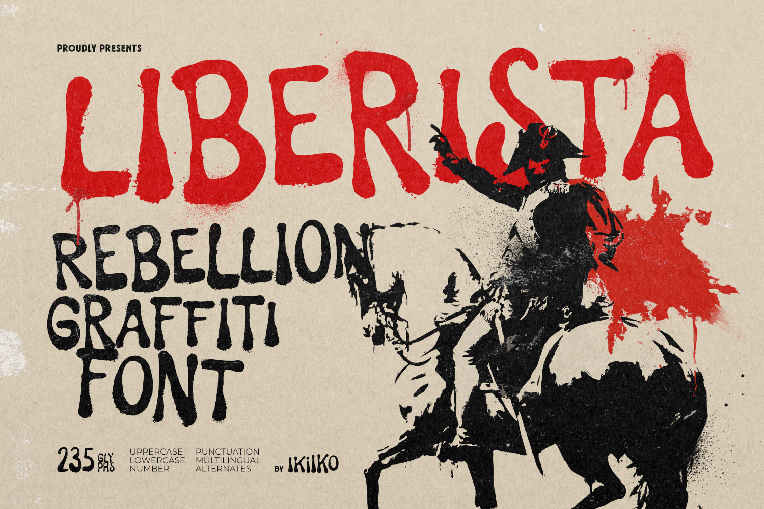 Liberista Rebellion Graffiti Font featuring rough handmade brush lettering, distressed shapes, protest-inspired street art aesthetics, revolutionary youth culture, and raw urban typography.