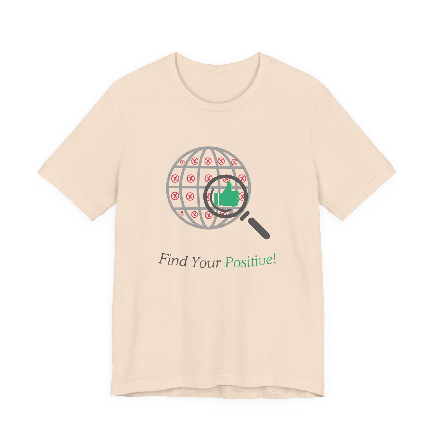 Straight-on front image of the ‘Find Your Positive’ shirt with clear view of the full graphic