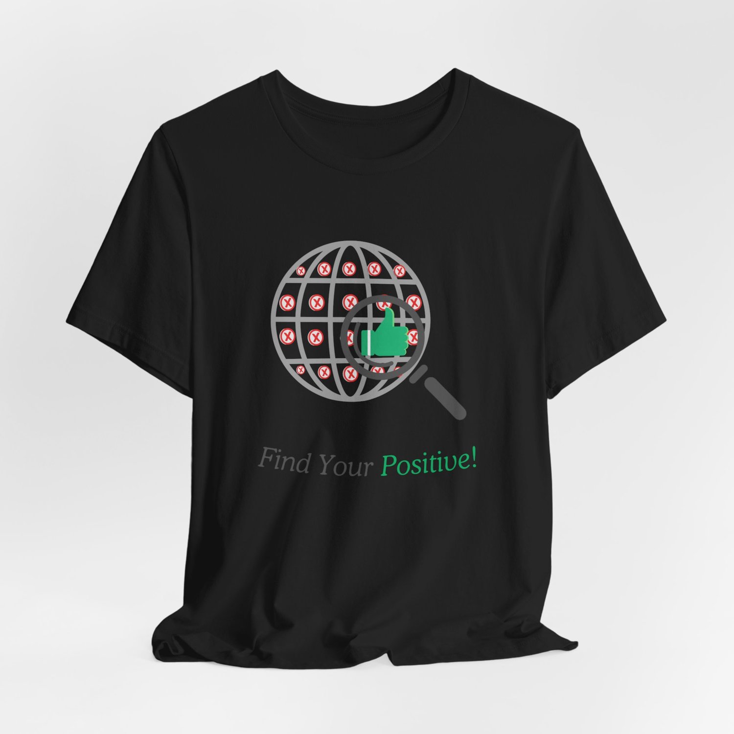 Find Your Positive’ tee laid flat with natural fabric wrinkles showing the front design.