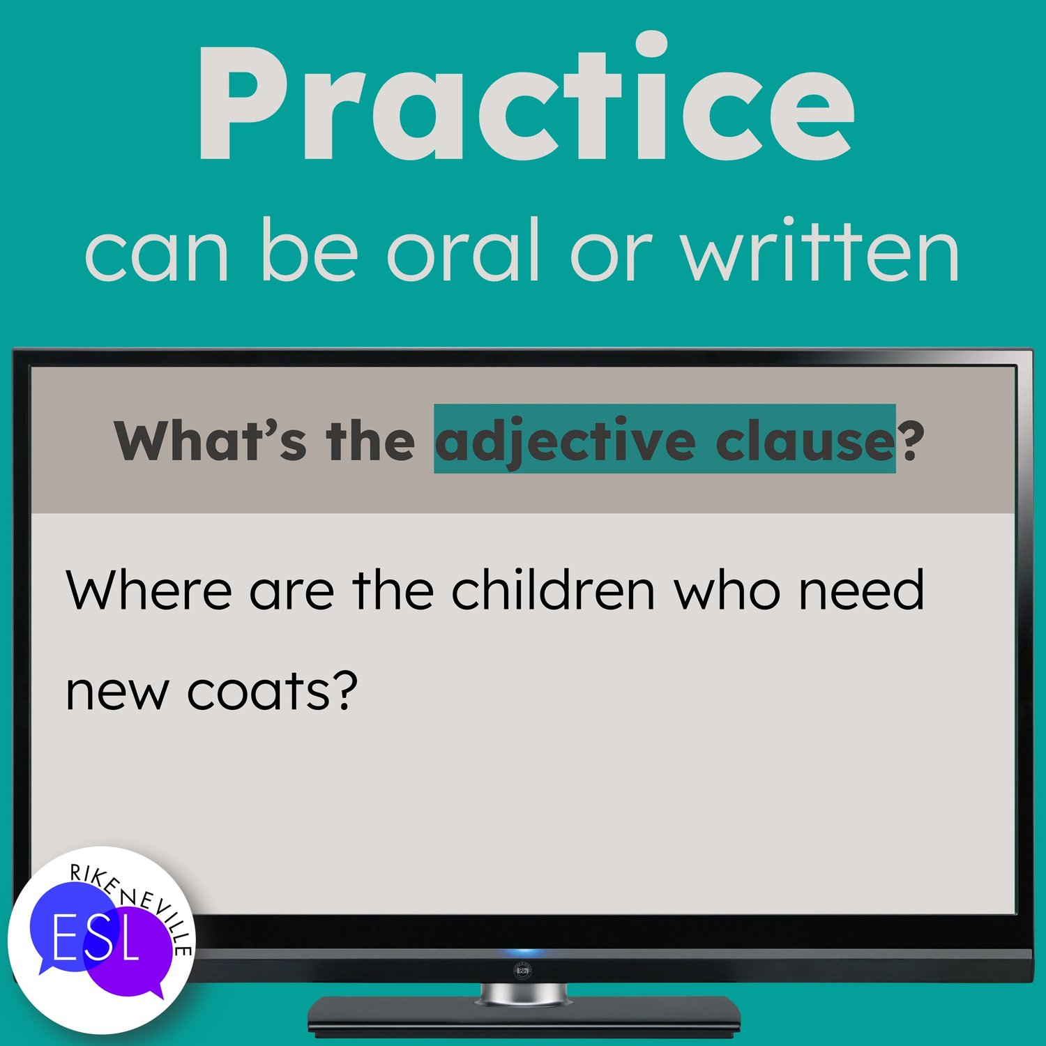 Adjective Clauses Relative Clauses Presentation for Adult ESL Grammar