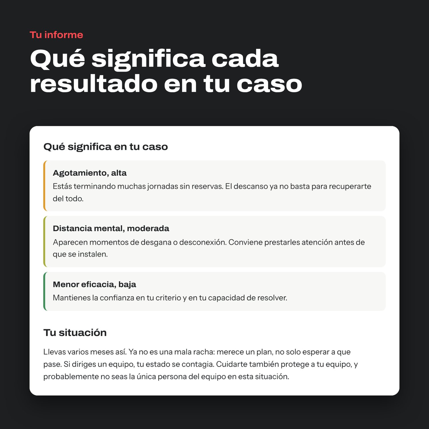 Informe personalizado: explicación de cada dimensión (agotamiento alto, distancia mental moderada, menor eficacia baja) y apartado «Tu situación»
