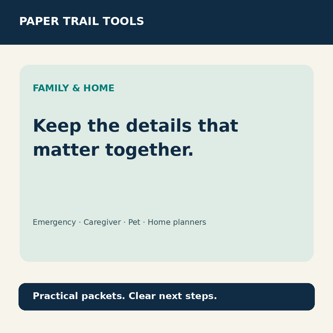 Paper Trail Tools family and home organizers for emergency information, caregiver notes, pet records, and home planning.