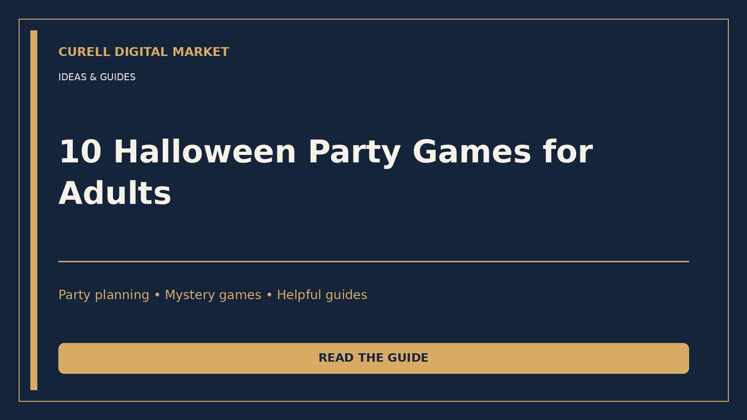 Curell Digital Market Ideas & Guides: 10 Halloween Party Games for Adults, navy and gold cover.