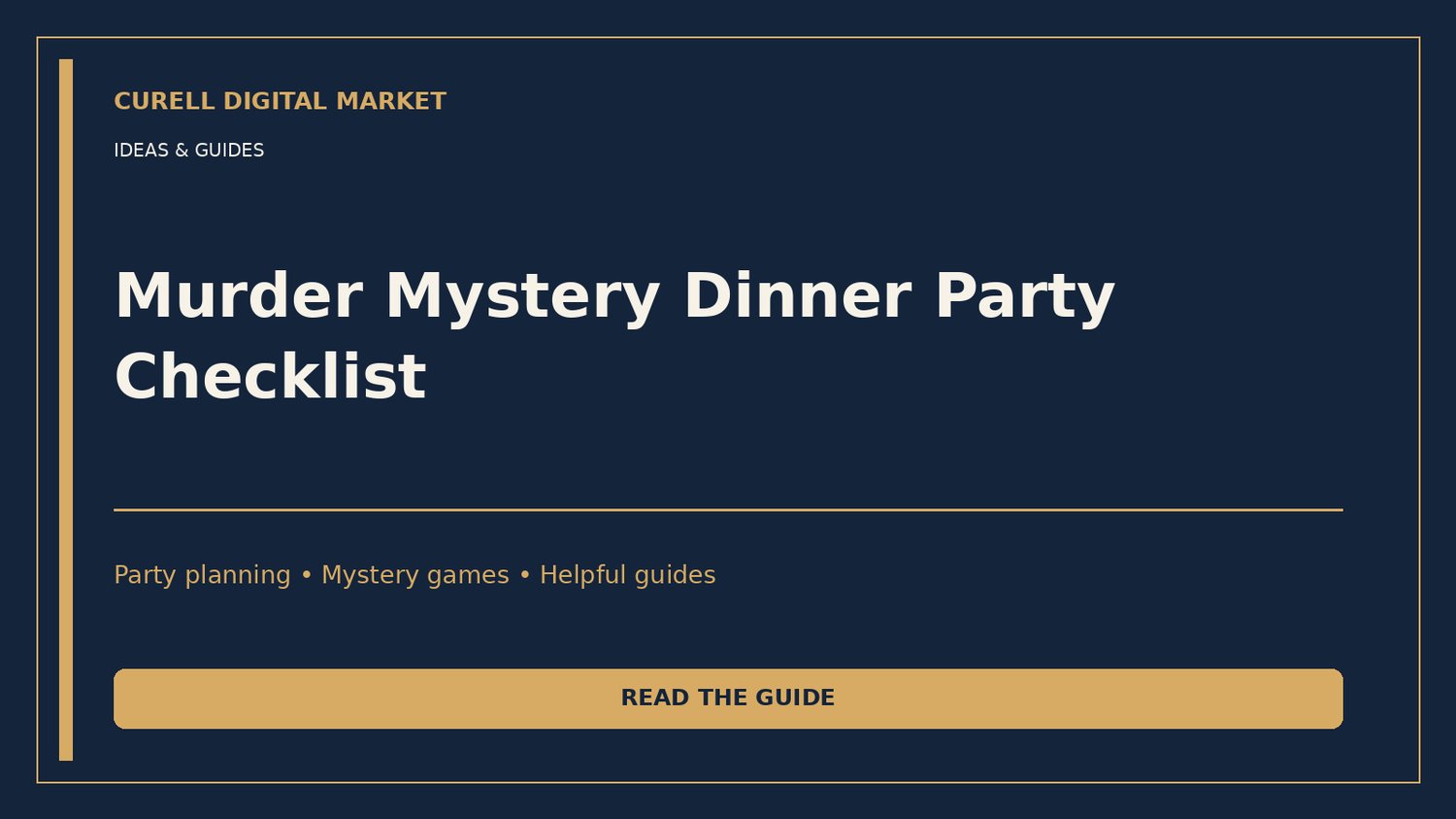Curell Digital Market Ideas & Guides: Murder Mystery Dinner Party Checklist, midnight navy and warm gold cover.