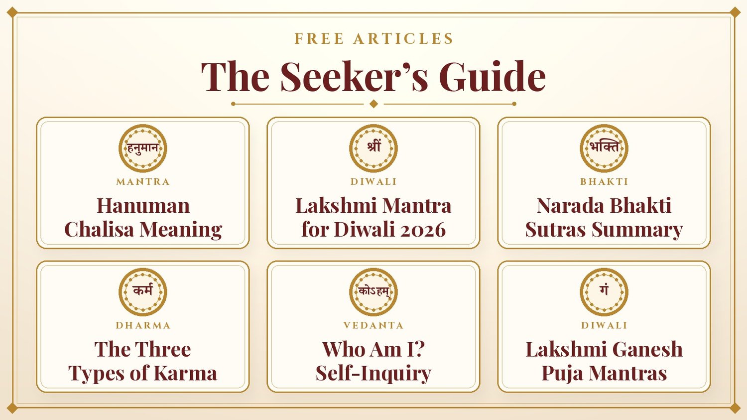The Seeker's Guide – free articles on Hanuman Chalisa, Lakshmi mantras, Narada Bhakti Sutras, karma and self-inquiry